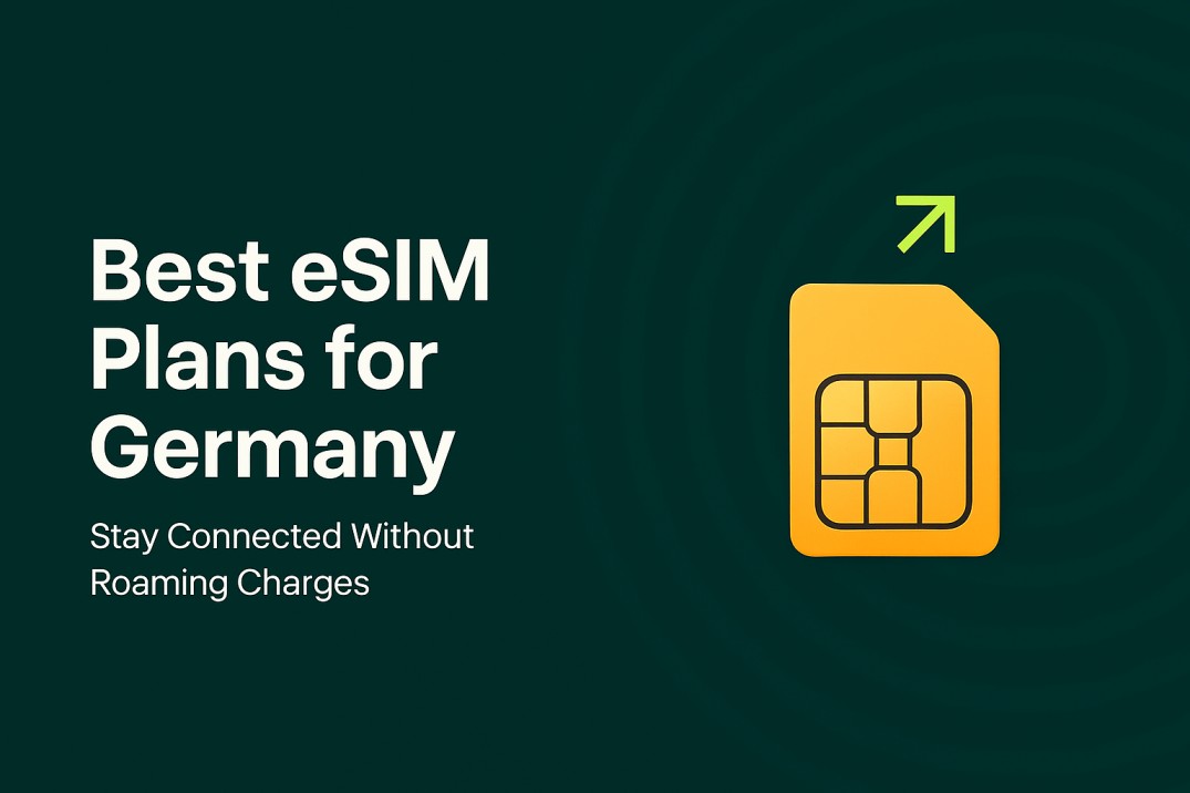 best-esim-plans-for-germany-stay-connected-without-roaming-charges